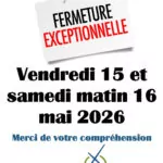 fermeture-exceptionnelle-15-16-05-2026